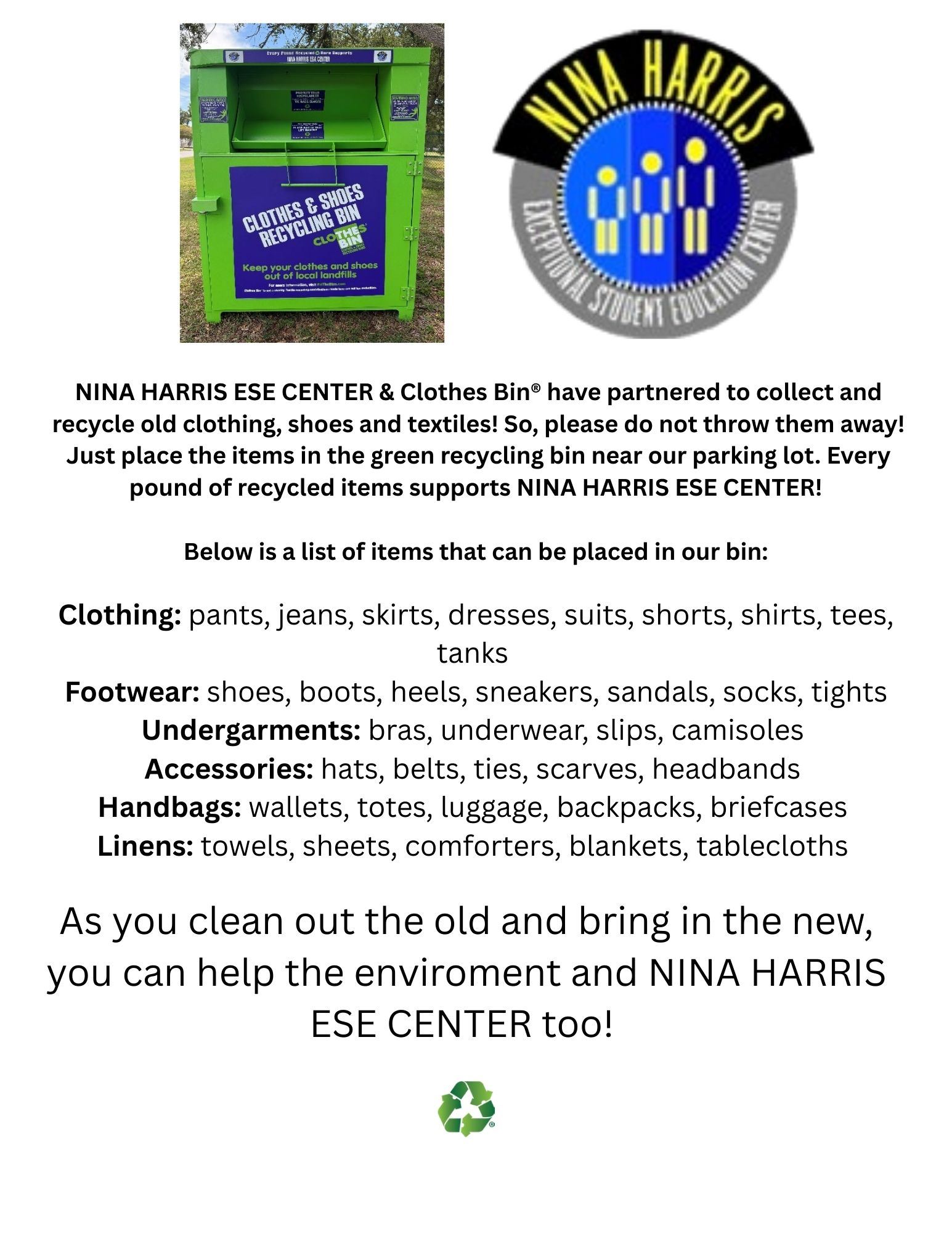 Every pound of recycled items supports NINA HARRIS ESE CENTER!
